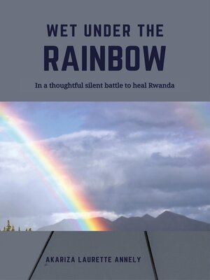 cover image of Wet under the rainbow
